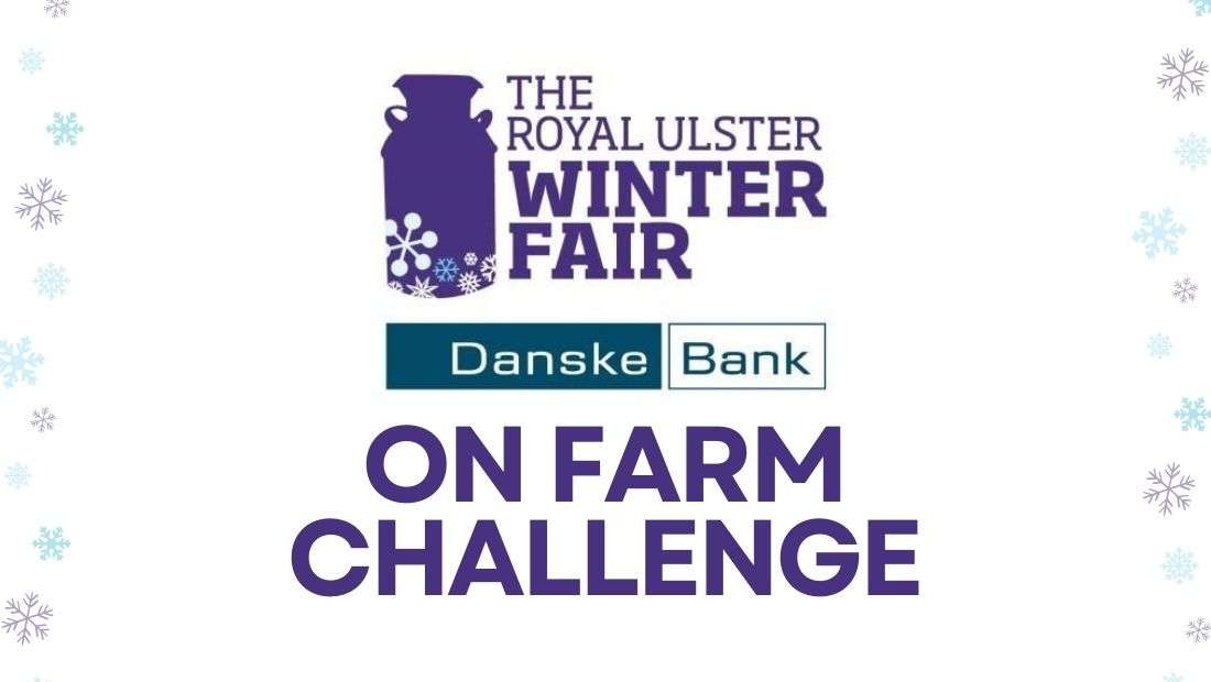 Royal Ulster Winter Fair On Farm Challenge Confirmed